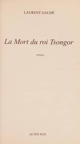 Couverture du livre La mort du roi Tsongor de Laurent Gaudé