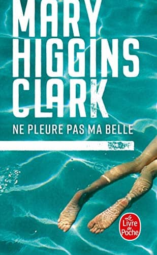 Couverture du livre Ne pleure pas ma belle de Mary Higgins Clark