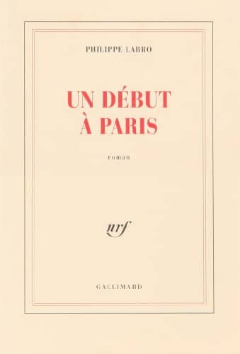 Couverture du livre Un début à Paris de Philippe Labro