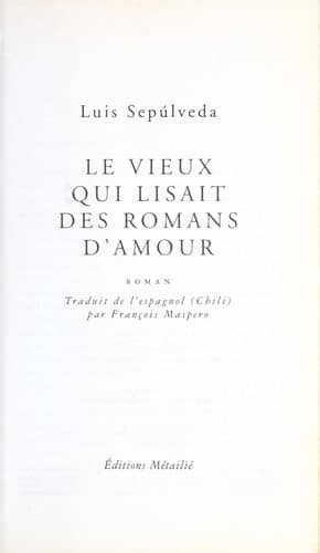 Couverture du livre Le vieux qui lisait des romans d'amour de Luis Sepúlveda