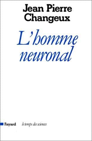 Couverture du livre L'homme neuronal de Jean-Pierre Changeux