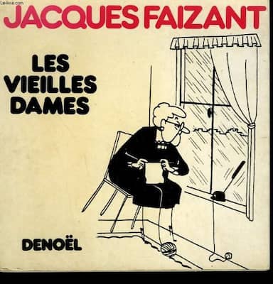Couverture du livre Les vieilles dames de Jacques Faizant