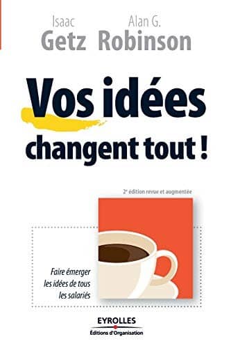 Couverture du livre Vos idées changent tout ! de Isaac Getz