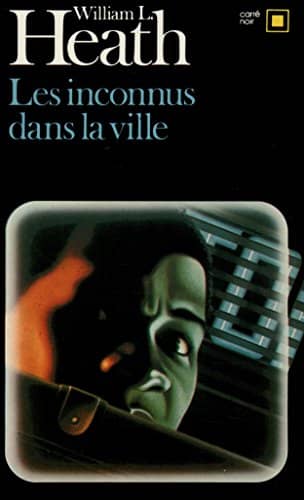 Couverture du livre Les Inconnus dans la ville de W-L Heath