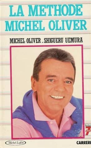 Couverture du livre La méthode Michel Oliver de Shigeru Uemura