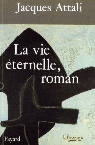 Couverture du livre La vie éternelle de Jacques Attali