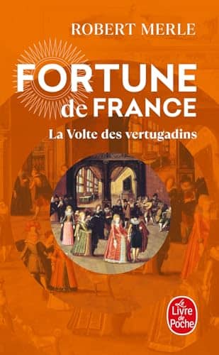 Couverture du livre La volte des vertugadins de Robert Merle