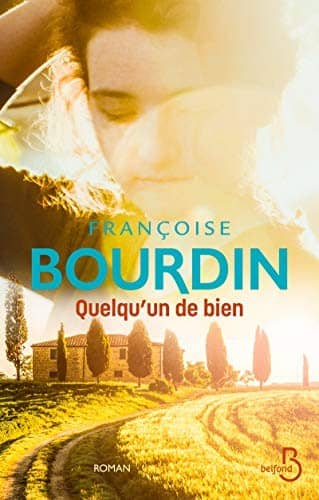 Couverture du livre Quelqu'un de bien de Françoise Bourdin