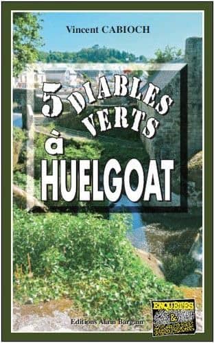 Couverture du livre 5 diables verts à Huelgoat de Vincent Cabioch
