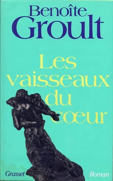 Couverture du livre Les vaisseaux du cœur de Benoîte Groult
