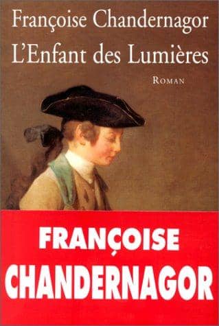 Couverture du livre L'enfant des Lumières de Françoise Chandernagor