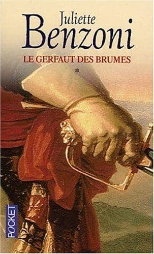 Couverture du livre Le Gerfaut des brumes de Juliette Benzoni