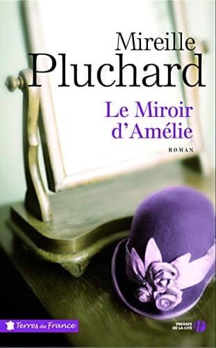 Couverture du livre Le Miroir d'Amélie de Mireille Pluchard