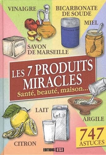 Couverture du livre Les 7 produits miracles de Élodie Baunard