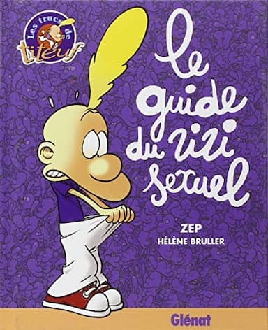 Couverture du livre Le guide du zizi sexuel de Zep