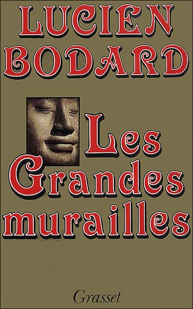 Couverture du livre Les grandes murailles de Lucien Bodard