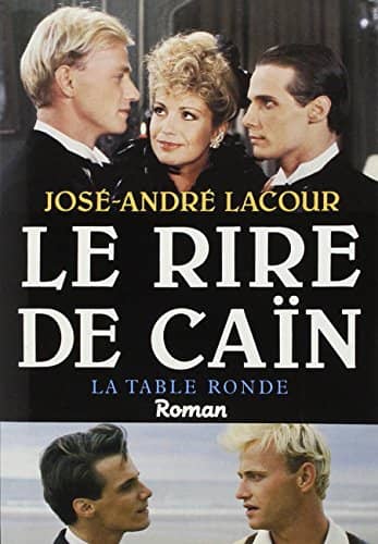 Couverture du livre Le rire de Caïn de José André Lacour