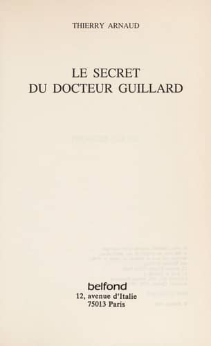 Couverture du livre Le secret du docteur Guillard de Thierry Arnaud