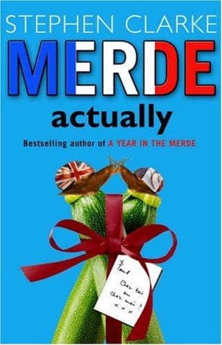 Couverture du livre Merde Actually de Stephen Clarke