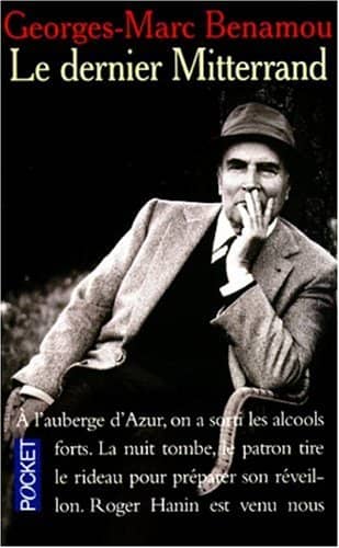 Couverture du livre Le dernier Mitterrand de Georges-Marc Benamou
