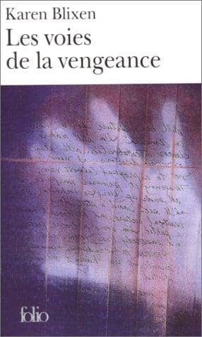 Couverture du livre Les voies de la vengeance de Karen Blixen