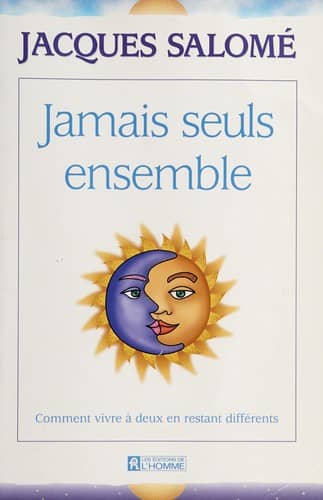 Couverture du livre Jamais seuls ensemble de Jacques Salomé