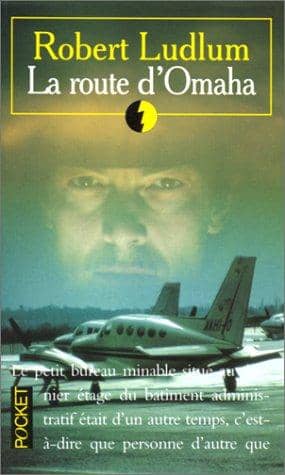 Couverture du livre La route d'Omaha de Robert Ludlum