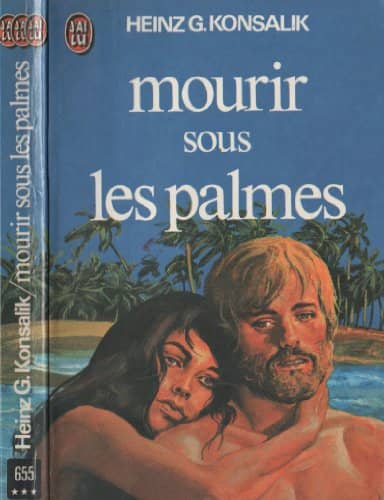Couverture du livre Mourir Sous Les Palmes de Heinz G. Konsalik