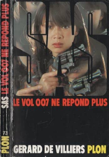 Couverture du livre Le vol 007 ne répond plus de Gérard de Villiers