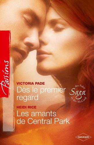 Couverture du livre Dès le premier regard ; Les amants de Central Park de Victoria Pade