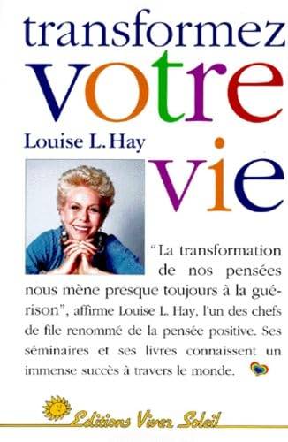 Couverture du livre Transformez votre vie de Louise L. Hay