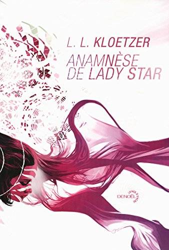 Couverture du livre Anamnèse de Lady Star de Laurent Kloetzer