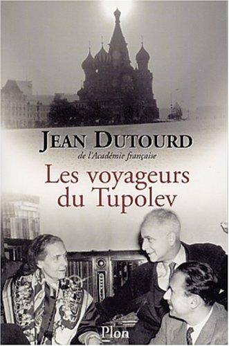Couverture du livre Les voyageurs du Tupolev de Jean Dutourd