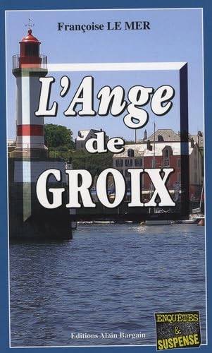 Couverture du livre L'Ange de Groix de Françoise Le Mer