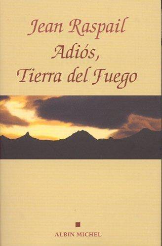 Couverture du livre Adios, Tierra del Fuego de Jean Raspail