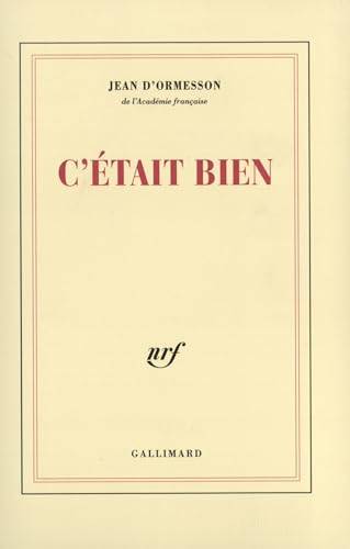 Couverture du livre C'était bien de Jean d' Ormesson