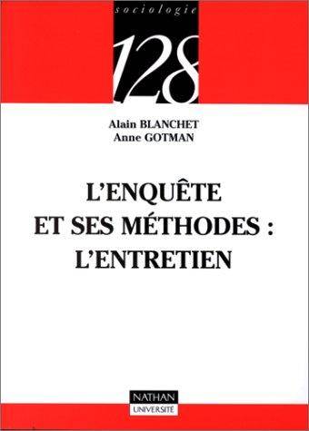 Couverture du livre L'enquête et ses méthodes de Alain Blanchet