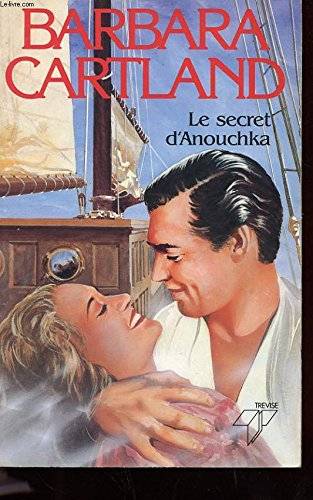Couverture du livre Le Secret d'Anouchka de Barbara Cartland