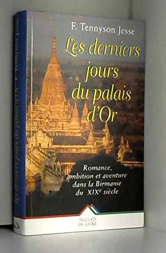 Couverture du livre Les derniers jours du palais d'or de Fryniwyd Tennyson Jesse