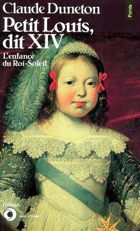 Couverture du livre Petit Louis dit XIV de Claude Duneton