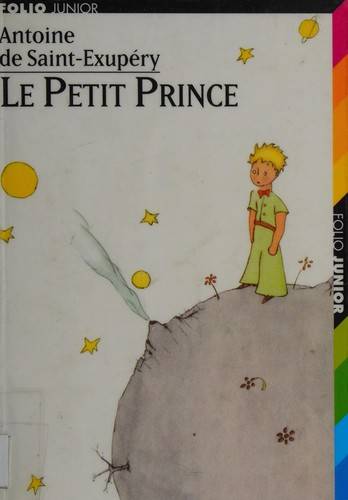 Couverture du livre Le petit prince de Antoine de Saint-Exupéry (Aviateur, Ecrivain, France)