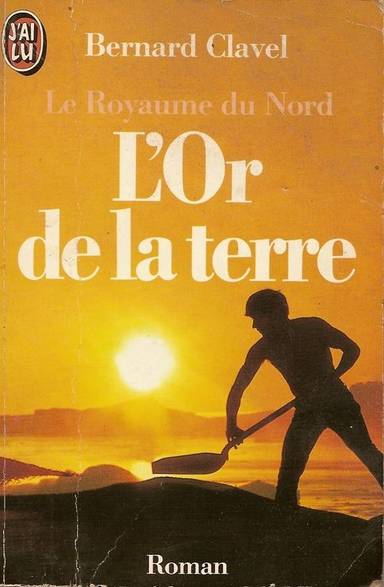 Couverture du livre L' Or de la terre de Bernard Clavel
