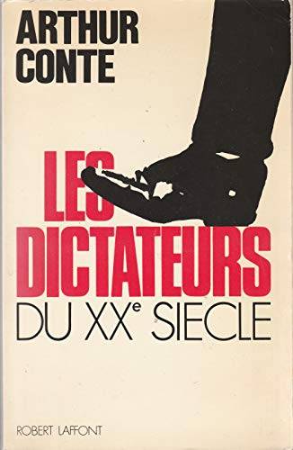 Couverture du livre Les dictateurs du XXe siècle de Arthur Conte