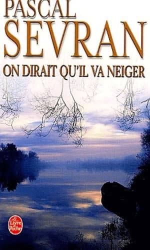 Couverture du livre On dirait qu'il va neiger de Pascal Sevran