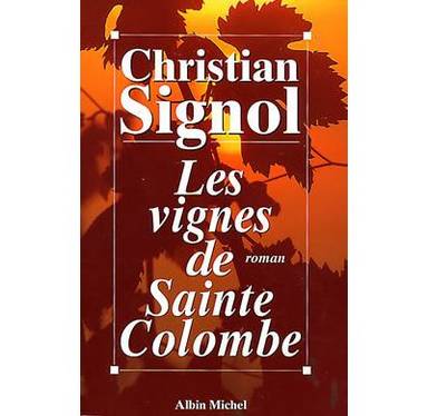 Couverture du livre Les vignes de Sainte-Colombe de Christian Signol