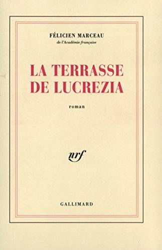 Couverture du livre La terrasse de Lucrezia de Félicien Marceau