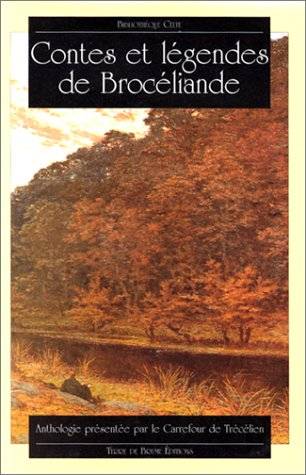 Couverture du livre Contes et légendes de Brocéliande de Carrefour de Trécélien (Group)