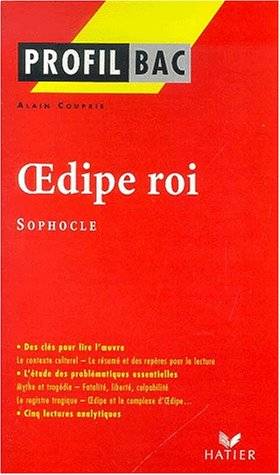 Couverture du livre "Oedipe roi" (entre 430 et 420 av. J.C.), Sophocle de Alain Couprie