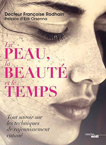 Couverture du livre La peau, la beauté et le temps de Françoise Rodhain
