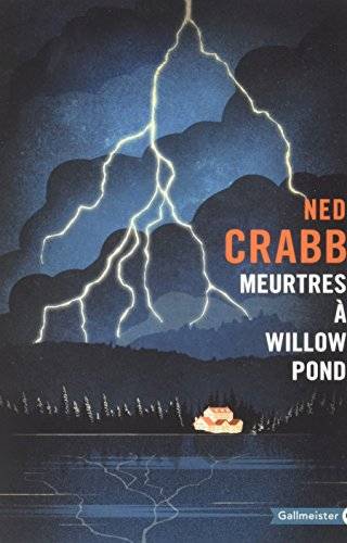 Couverture du livre Meurtres à Willow Pond de Ned Crabb